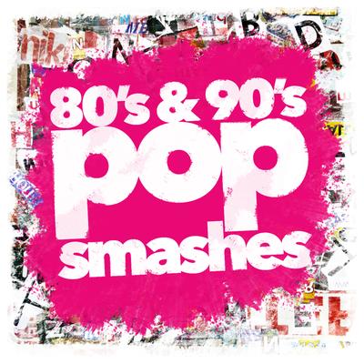 80's & 90's Pop Smashes's cover