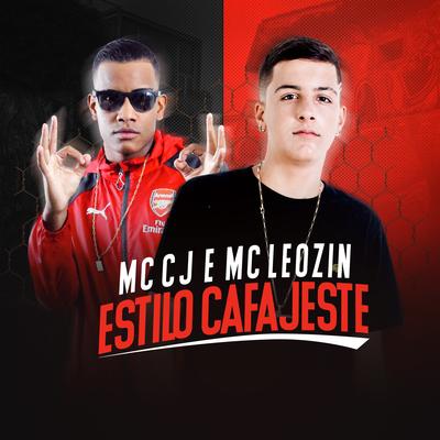 Estilo Cafajeste By Mc Leozin e Mc CJ's cover