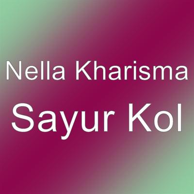 Sayur Kol By Nella Kharisma's cover