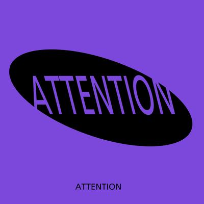 Attention By Attention:'s cover