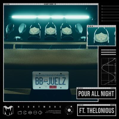 Pour All Night (feat. Thelonious) By Juelz, Thelonious's cover