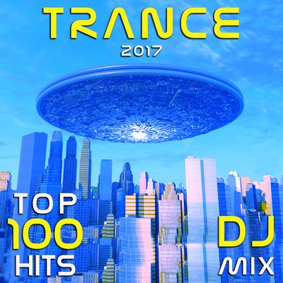 Trance 2017 Top 100 Hits DJ Mix's cover