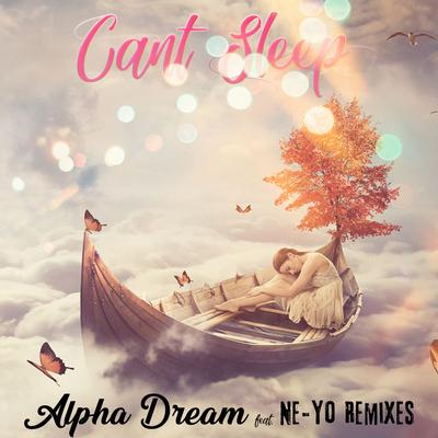 Can't Sleep (feat. Ne-Yo) (E-Partment Remix) By E-Partment, Alpha Dream, Ne-Yo's cover