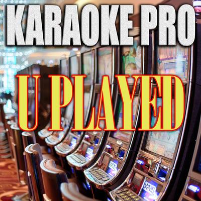 U Played (Originally Performed by Moneybagg Yo & Lil Baby) (Instrumental Version)'s cover