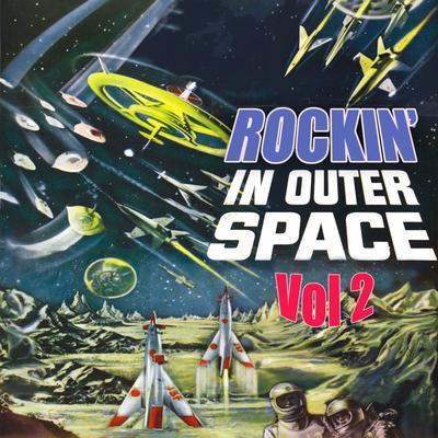 Rockin' in Outer Space, Vol 2's cover