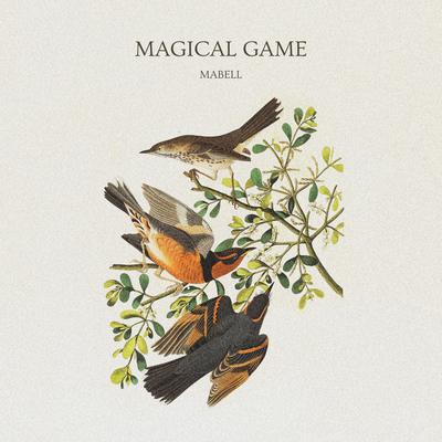Magical Game By Mabell's cover