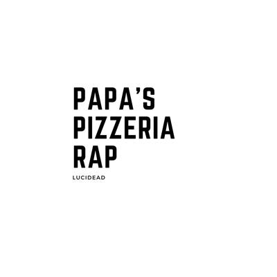 Papa's Pizzeria Rap's cover