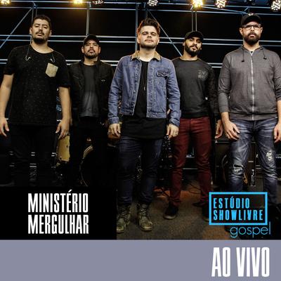 Eu Me Rendo (Ao Vivo) By Ministério Mergulhar's cover