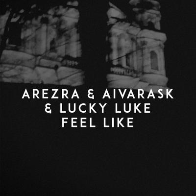 Feel Like By AREZRA, Aivarask, Lucky Luke's cover