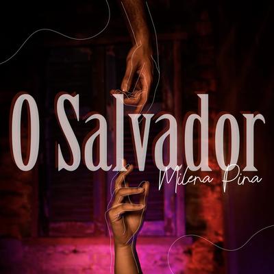 O Salvador By Milena Pina's cover