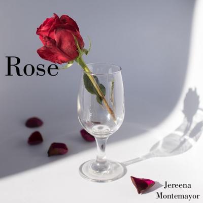 Rose By Jereena Montemayor's cover