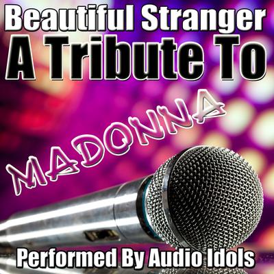 A Tribute To Madonna: Beautiful Stranger's cover