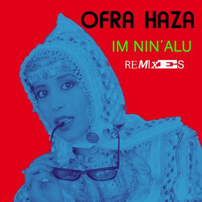 Im Nin' Alu (Razormaid Remix) By Ofra Haza, Razormaid's cover