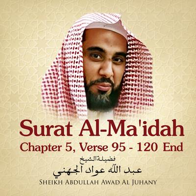 Surat Al-Ma'idah, Chapter 5, Verse 95 - 120 End's cover