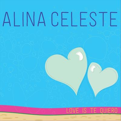 Love Is By Alina Celeste's cover
