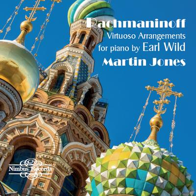 Rachmaninoff: Virtuoso Arrangements for Piano by Earl Wild's cover