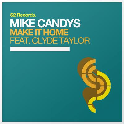 Make It Home (Radio Edit) By Mike Candys's cover