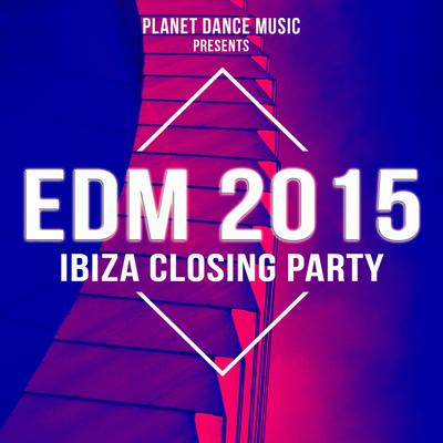 EDM 2015 Ibiza Closing Party's cover