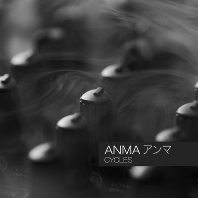 Cycles Pt. 2 (Original Mix) By ANMA's cover