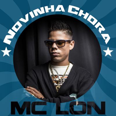 Novinha Chora By Mc Lon's cover