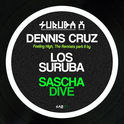 Feeling High By Sascha dive, Dennis Cruz's cover