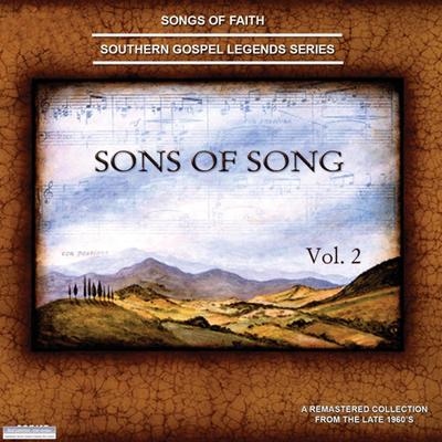 Songs of Faith - Southern Gospel Legends Series-Sons of Song Quartet, Vol. II's cover