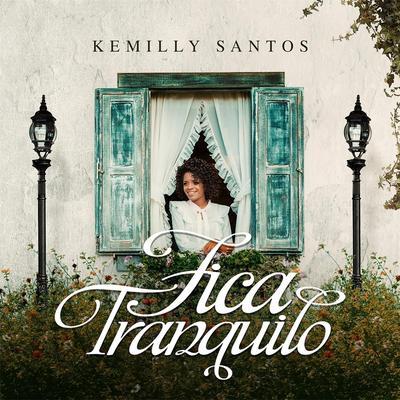 Fica Tranquilo By Kemilly Santos's cover