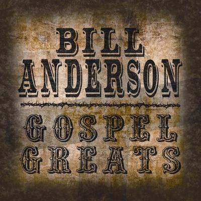 Gospel Greats By Bill Anderson's cover
