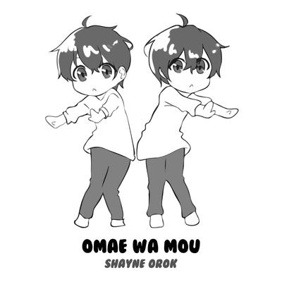 Omae Wa Mou By Shayne Orok's cover