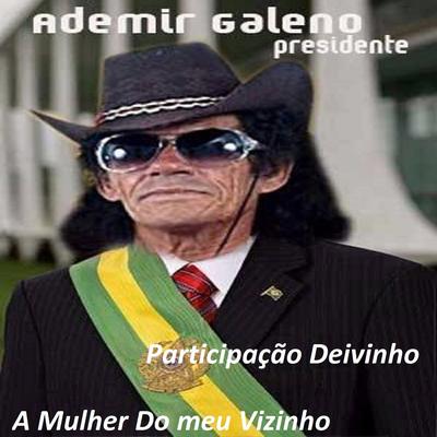 Ademir Galeno Presidente's cover