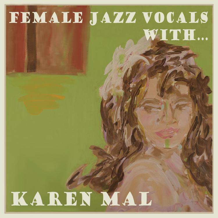 Female Jazz Vocals with Karen Mal's avatar image