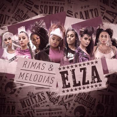 Elza By Rimas e Melodias, Tassia Reis, Drik Barbosa, Tatiana, Karol de Souza, Stefanie, Alt Niss, Mayra Maldjian's cover