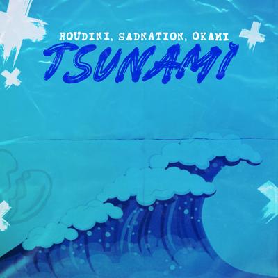 Tsunami By Sadnation, H o u d i n i's cover