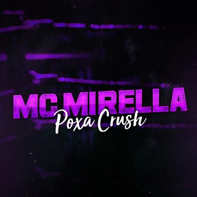 Poxa Crush By MC Mirella's cover