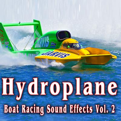 Hydroplane Boat Racing Sound Effects, Vol. 2's cover