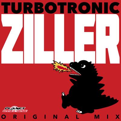 Ziller (Original Mix) By Turbotronic's cover