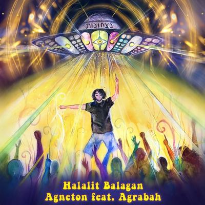 Halalit Balagan (feat. Agrabah) By Agneton, Agrabah's cover