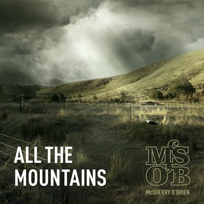 All the Mountains By McSherry O'Brien's cover