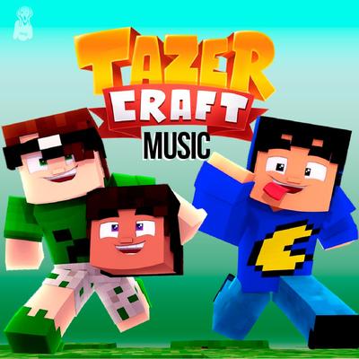 Tazercraft É Minecraft By Tazer Craft Music's cover