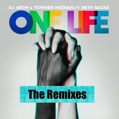 One Life (Ennzo Dias Remix) By Dj Aron, Tommer Mizrahi, Beth Sacks's cover