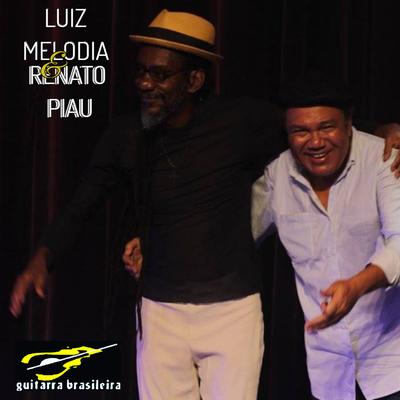 Luiz Melodia e Renato Piau (ao Vivo)'s cover