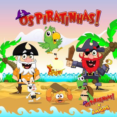 Eu Sou um Pirata By Os Piratinhas e Amigos's cover