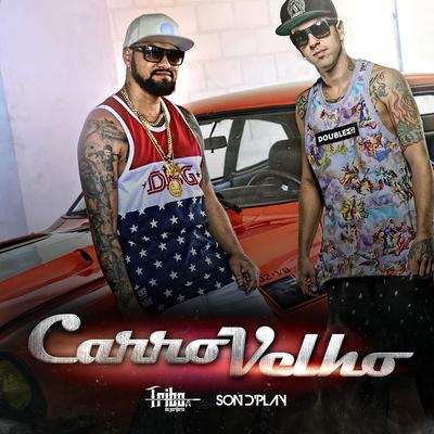 Carro Velho By Tribo da Periferia, SondPlay's cover