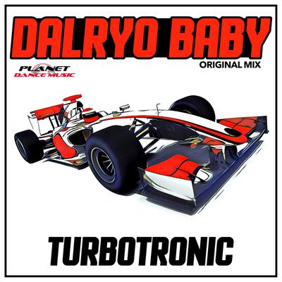 Dalryo Baby (Radio Edit) By Turbotronic's cover