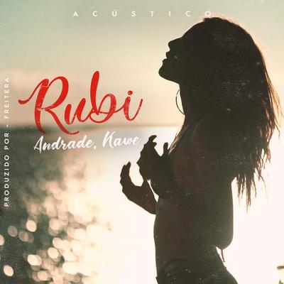 Rubi (Acústico) By Kawe, Andrade, Aldeia Records's cover