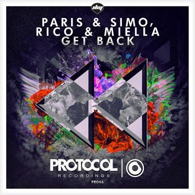 Get Back (Original Mix) By Paris, simo, Rico, Miella's cover