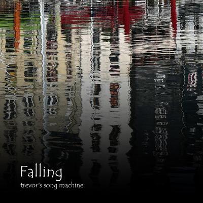 Falling By trevor's song machine's cover