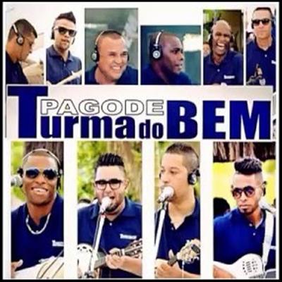 Vem Com a Turma do Bem (Ao Vivo) By Turma do Pagode's cover