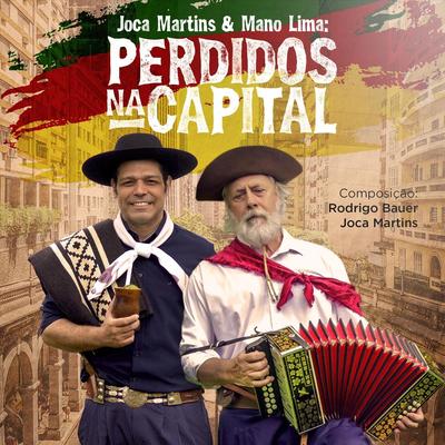 Perdidos Na Capital (feat. Mano Lima) By Joca Martins, Mano Lima's cover