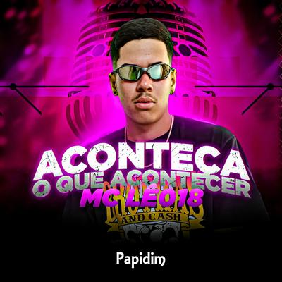 Aconteça o Que Acontecer By MC Lê 018's cover